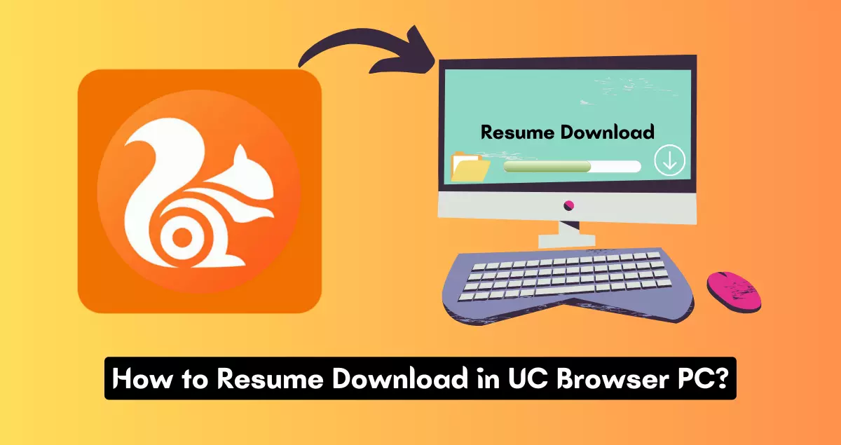 How to Resume Download in UC Browser PC
