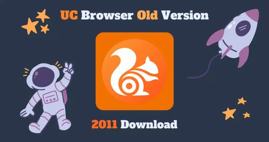 UC Browser Old Version 2011 Download